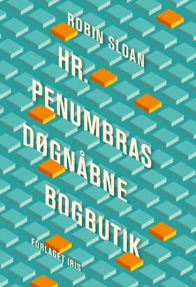 Hr. Penumbras døgnåbne bogbutik af Robin Sloan