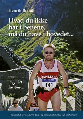 Hvad du ikke har i benene, må du have i hovedet af Henrik Brandt