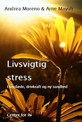 Livsvigtig stress af Andrea Moreno