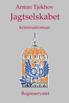 Jagtselskabet af Anton Tjekhov