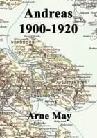 Andreas 1900-1920