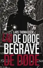 Lad de døde begrave de døde