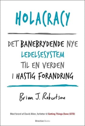 Holacracy af Brian J. Robertson
