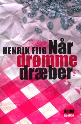 Når drømme dræber af Henrik Fiig