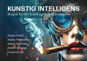 Kunstig intelligens - Brug af AI i den trykte og digitale produktion af Gert Laursen