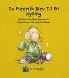 Da Frederik blev til en kylling