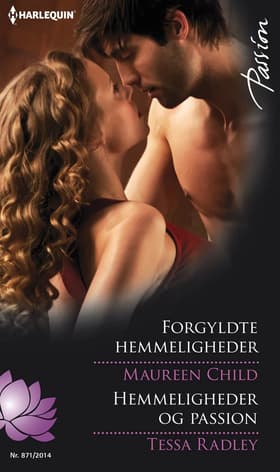 Forgyldte hemmeligheder / Hemmeligheder og passion af Maureen Child