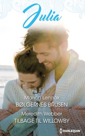 Bølgernes brusen/Tilbage til Willowby af Meredith Webber