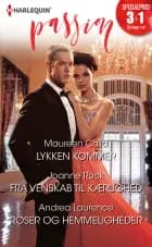 Lykken kommer/Fra venskab til kærlighed/Roser og hemmeligheder