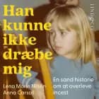 Han kunne ikke dræbe mig